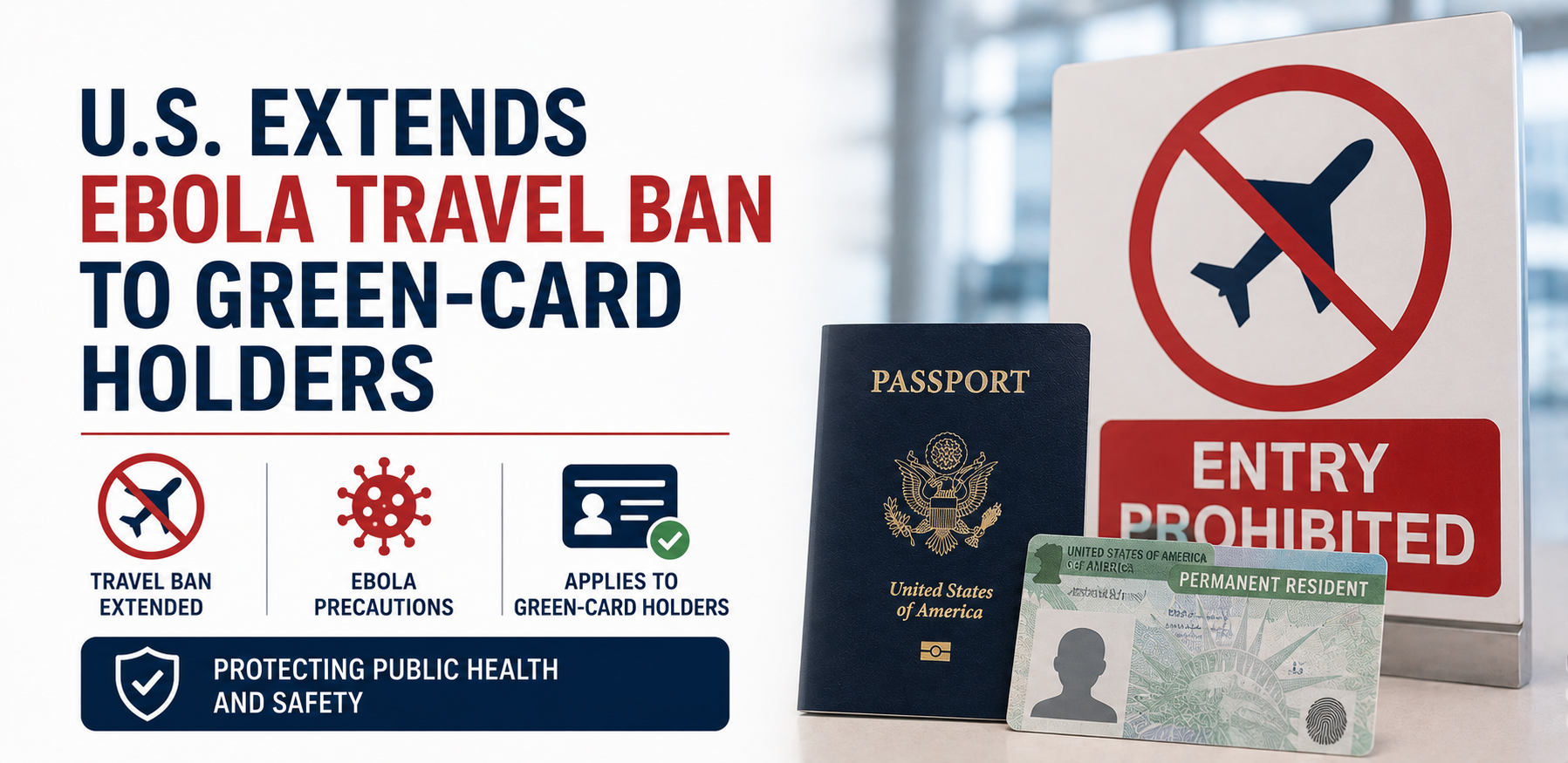 U.S. Extends Ebola Travel Ban to Green-Card Holders