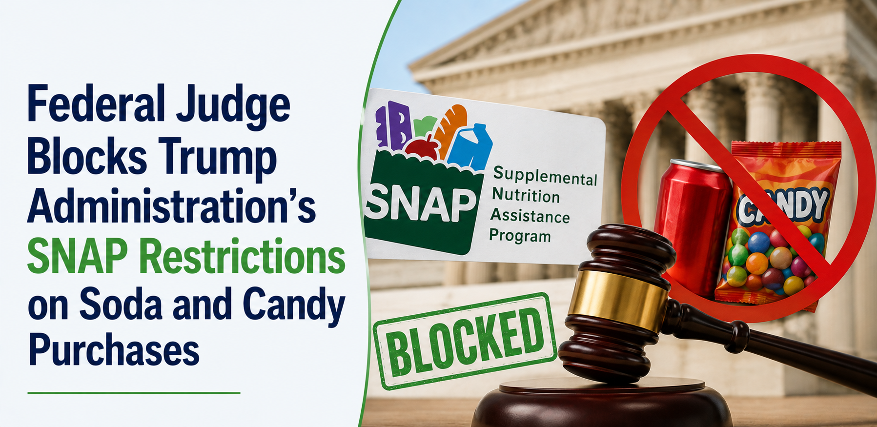 Federal Judge Blocks Trump Administration's SNAP Restrictions on Soda and Candy Purchases