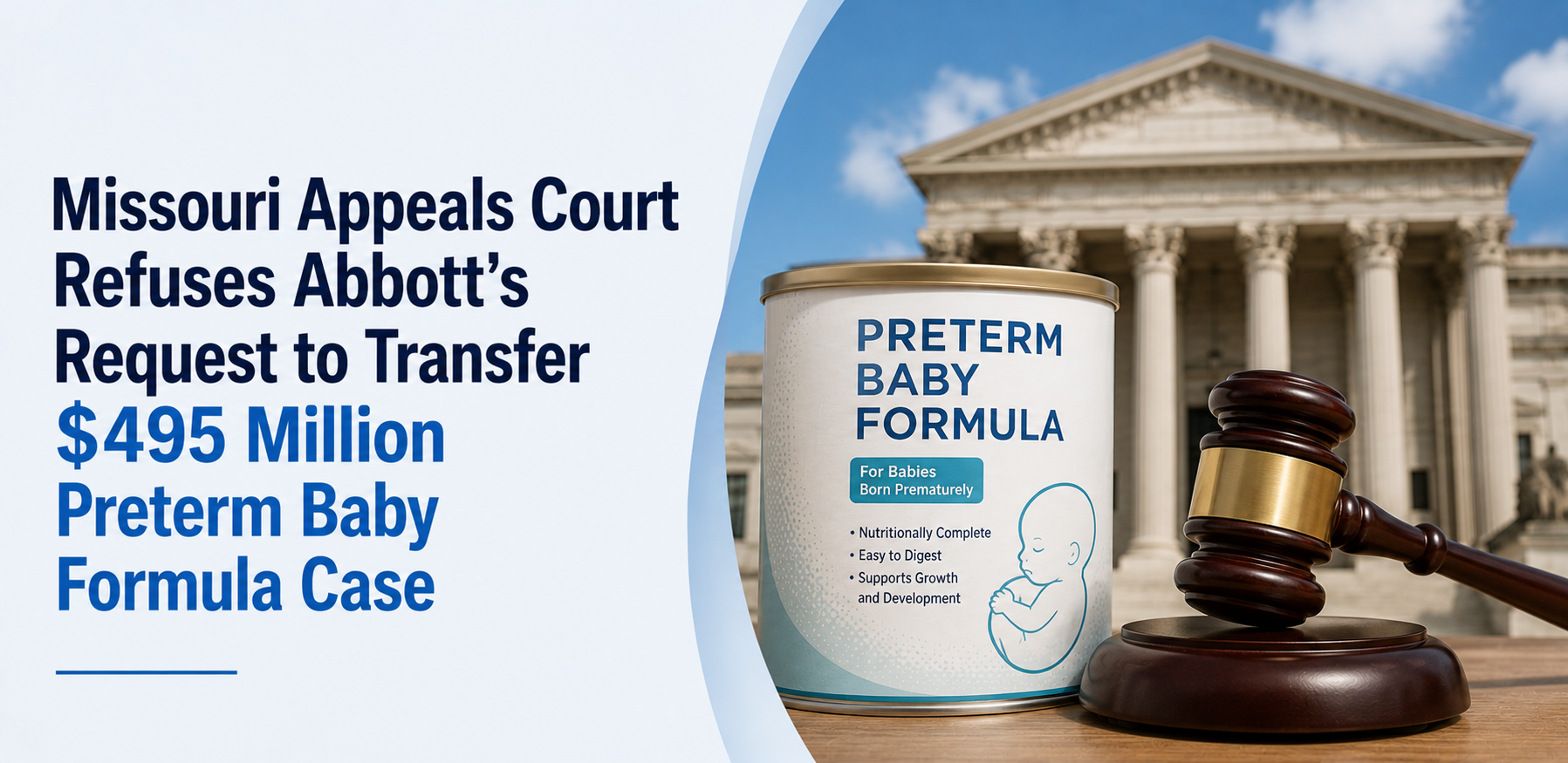 Missouri Appeals Court Refuses Abbott's Request to Transfer $495 Million Preterm Baby Formula Case