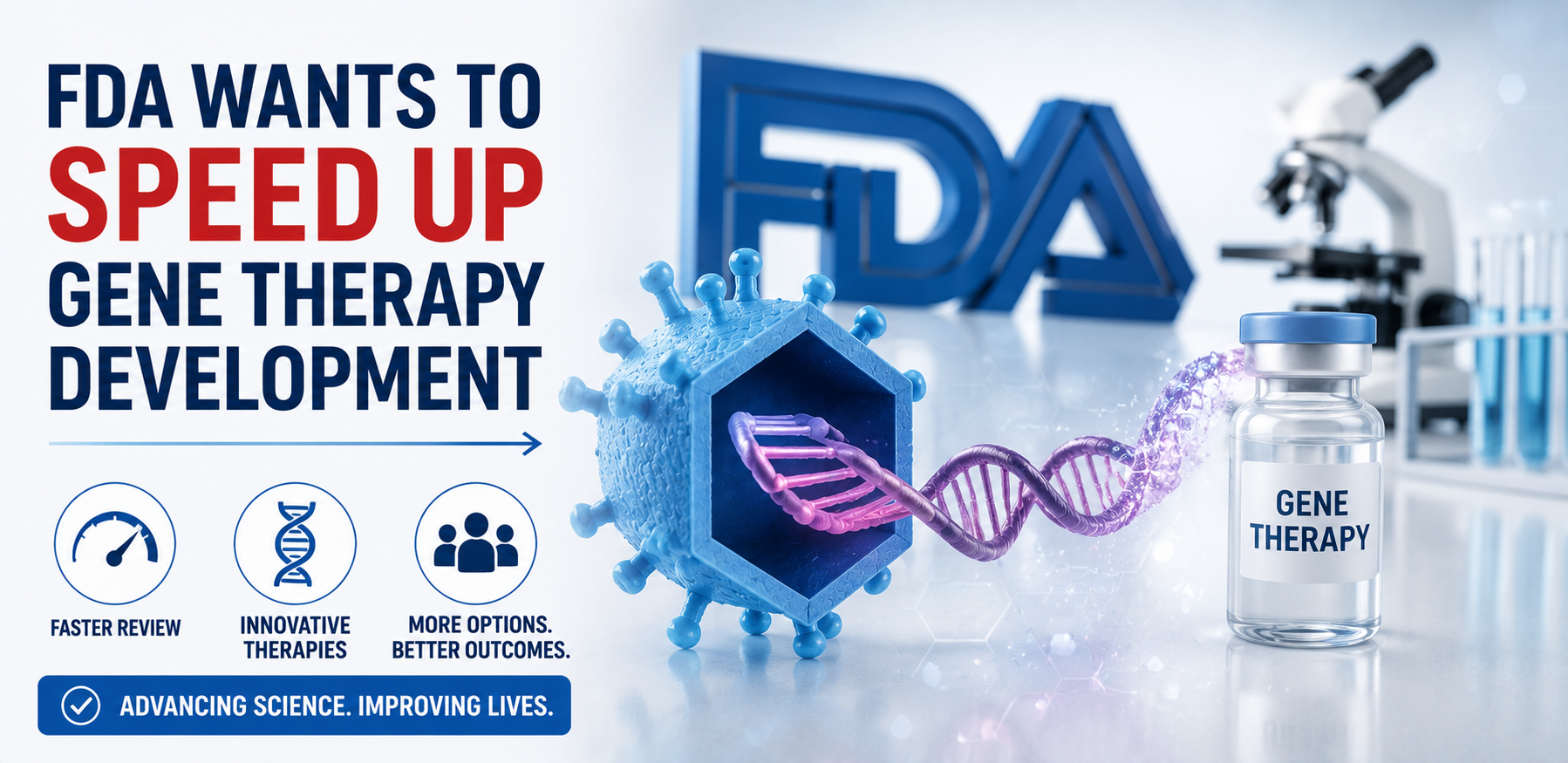 FDA Wants to Speed Up Gene Therapy Development