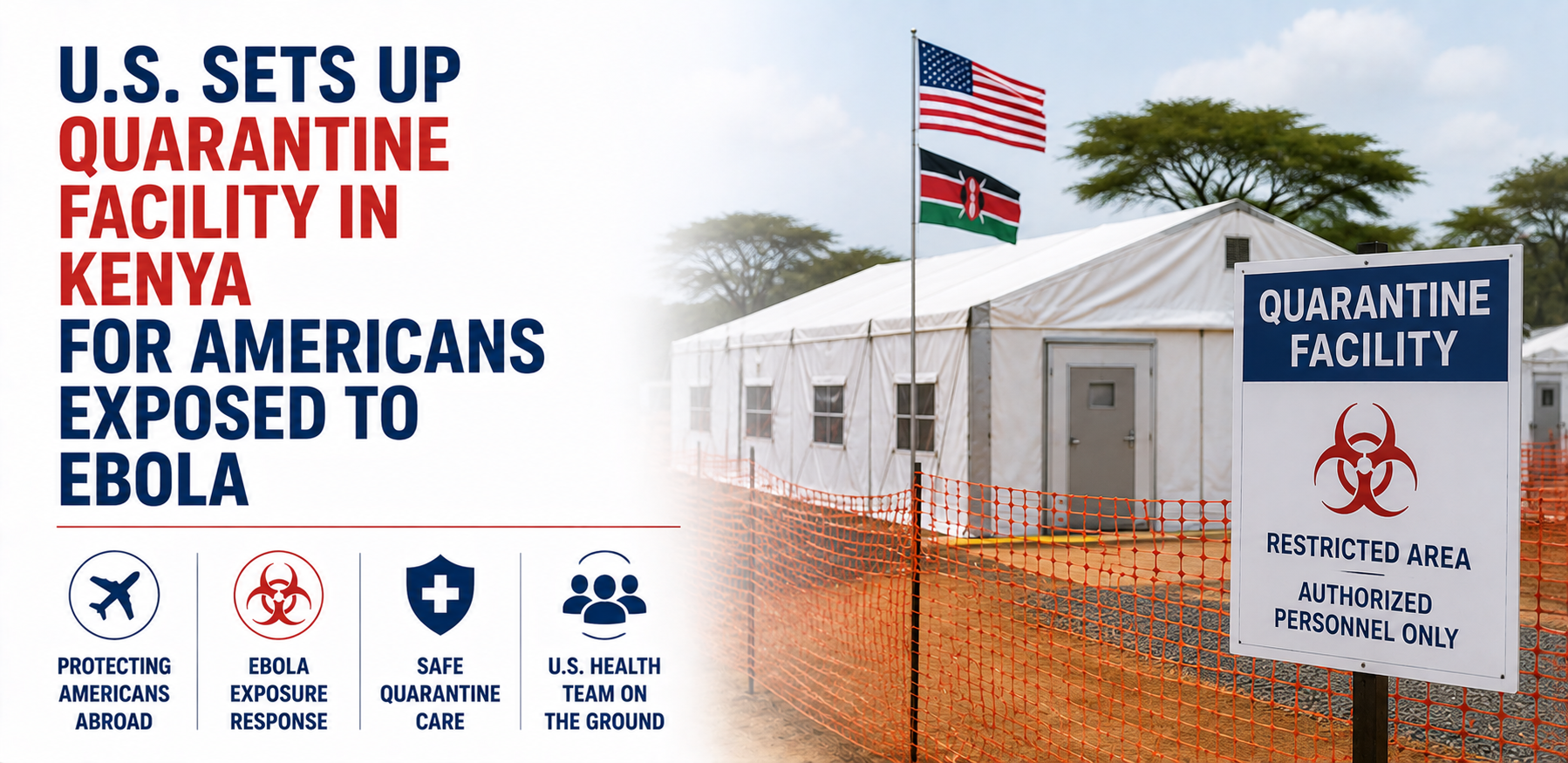 U.S. Sets Up Quarantine Facility in Kenya for Americans Exposed to Ebola