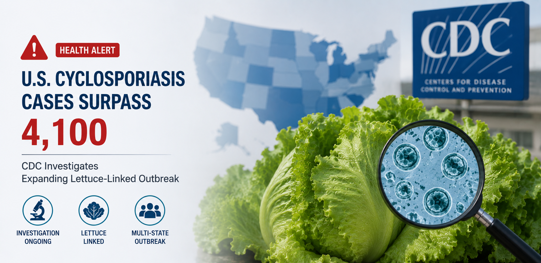 U.S. Cyclosporiasis Cases Surpass 4,100 as CDC Investigates Expanding Lettuce-Linked Outbreak